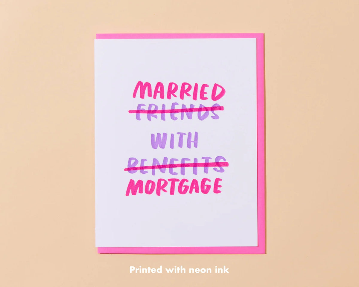 And Here We Are Married and Mortgage Card