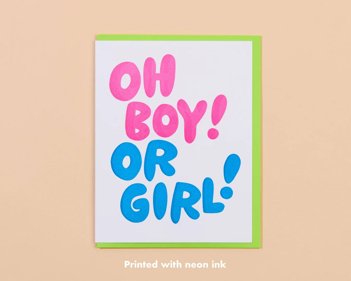 And Here We Are Now Oh Boy! or Girl! Card