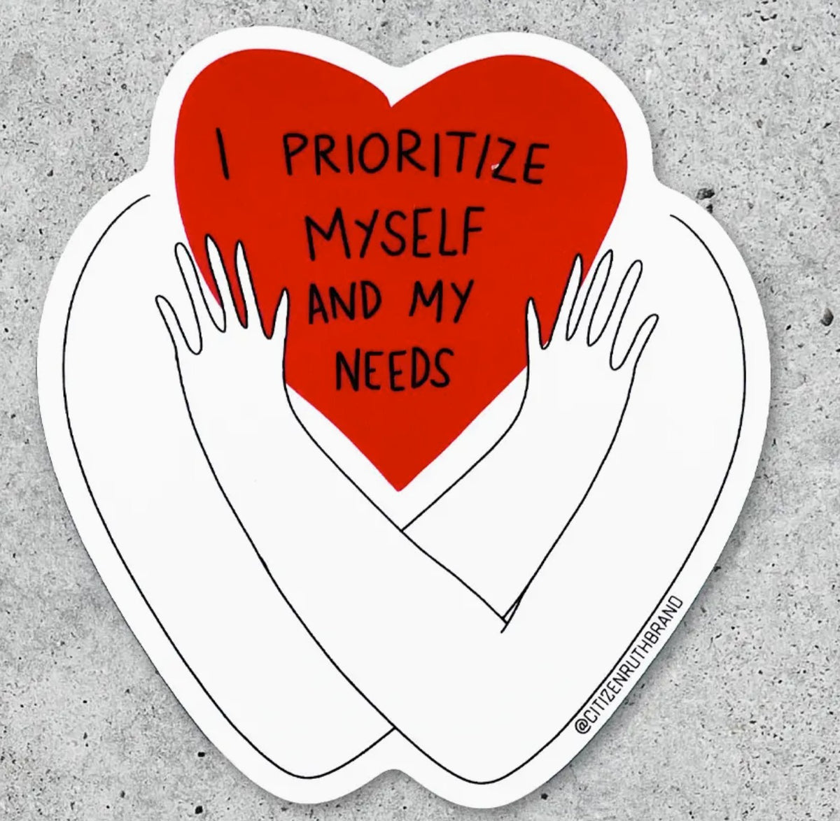 Citizen Ruth I Prioritize Myself Sticker