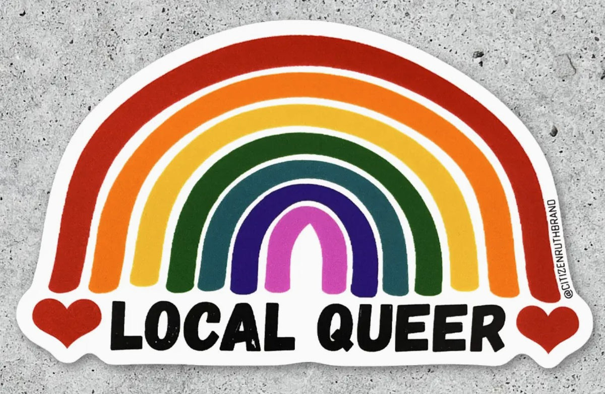 Citizen Ruth Local Queer Sticker