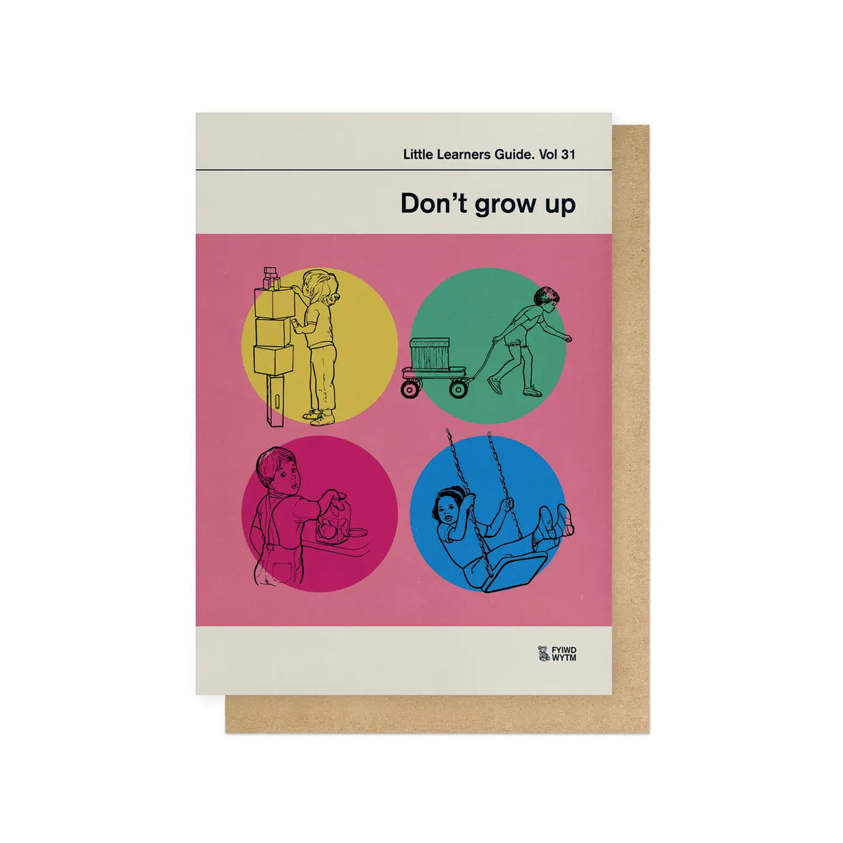 East End Don't Grow Up Card