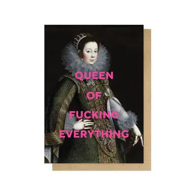 East End Queen of Fucking Everything Card