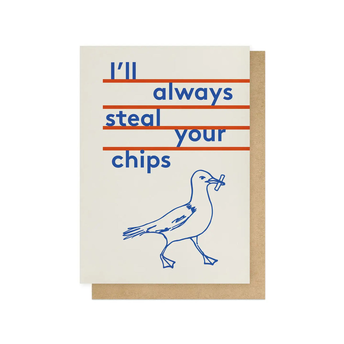 East End I'll Always Steal Your Chips Card
