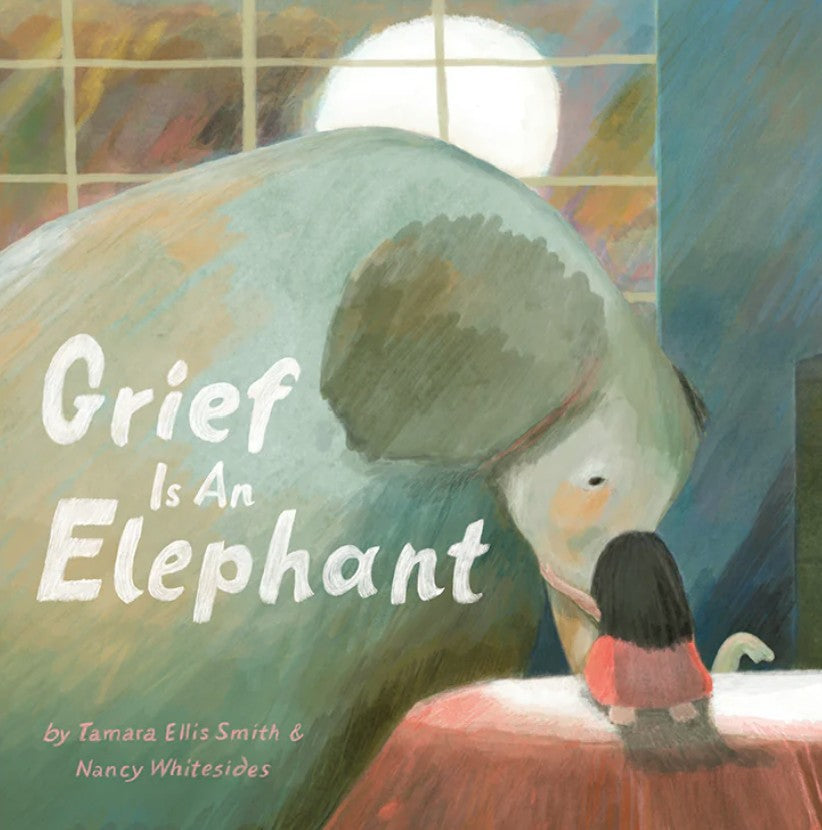 Grief is an Elephant