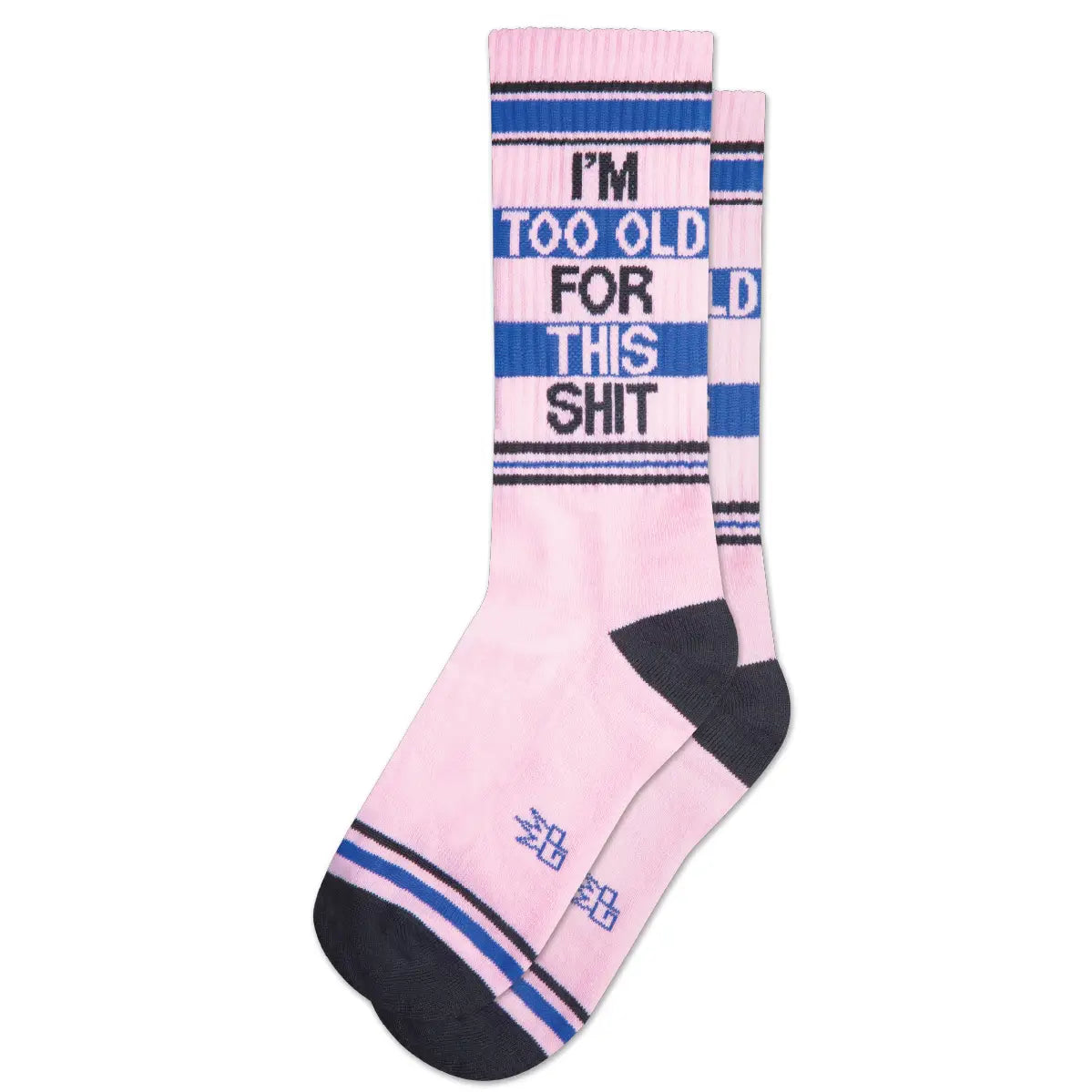 Gumball Poodle I'm Too Old for this Shit Socks
