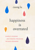 Happiness is Overrated