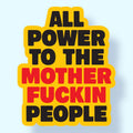 Hissin Kitten All Power to the Mother Fuckin People Sticker