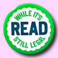 Hissin Kitten Read While It's Still Legal Pin