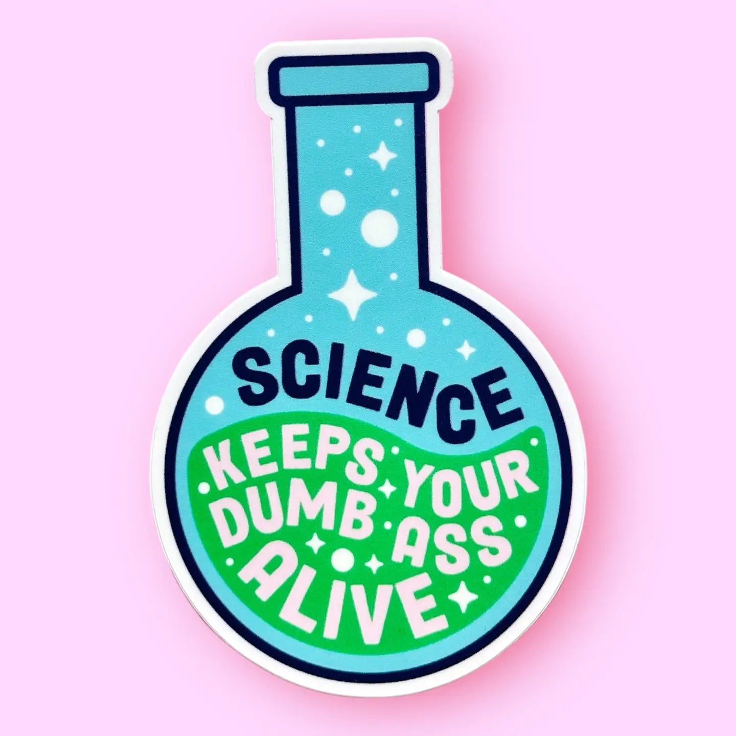 Hissin Kitten Science Keeps Your Dumb Ass Alive