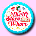 Hissin Kitten Thrift Store Whore Pin