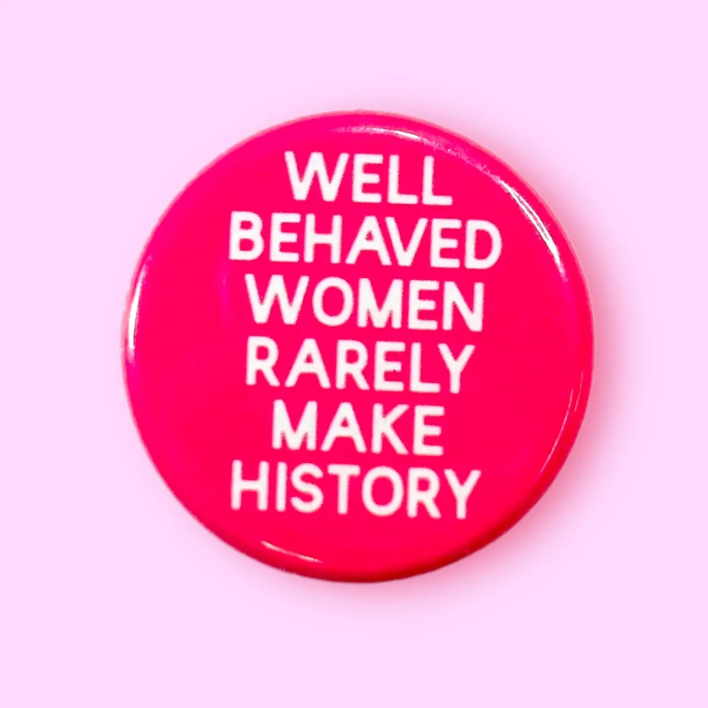 Hissin Kitten Well Behaved Women Pin