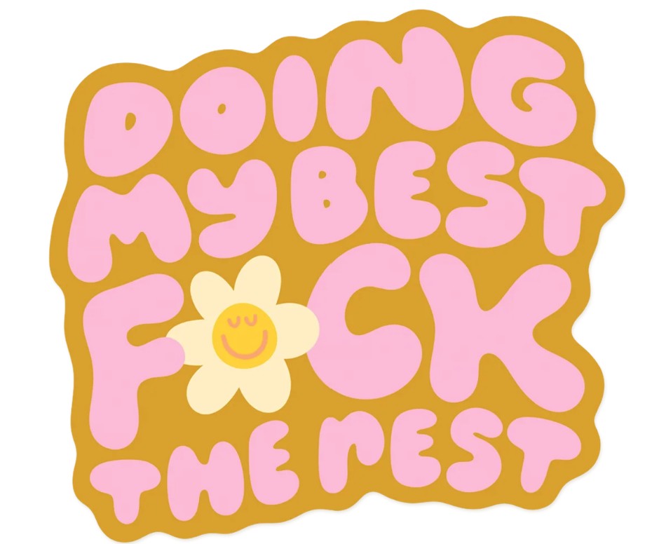 Kands.co Doing My Best Fuck the Rest Sticker
