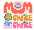 Kands.co Mom by Choice for Choice Sticker