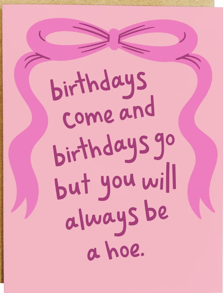 Kands.co Always a Hoe Birthday Card