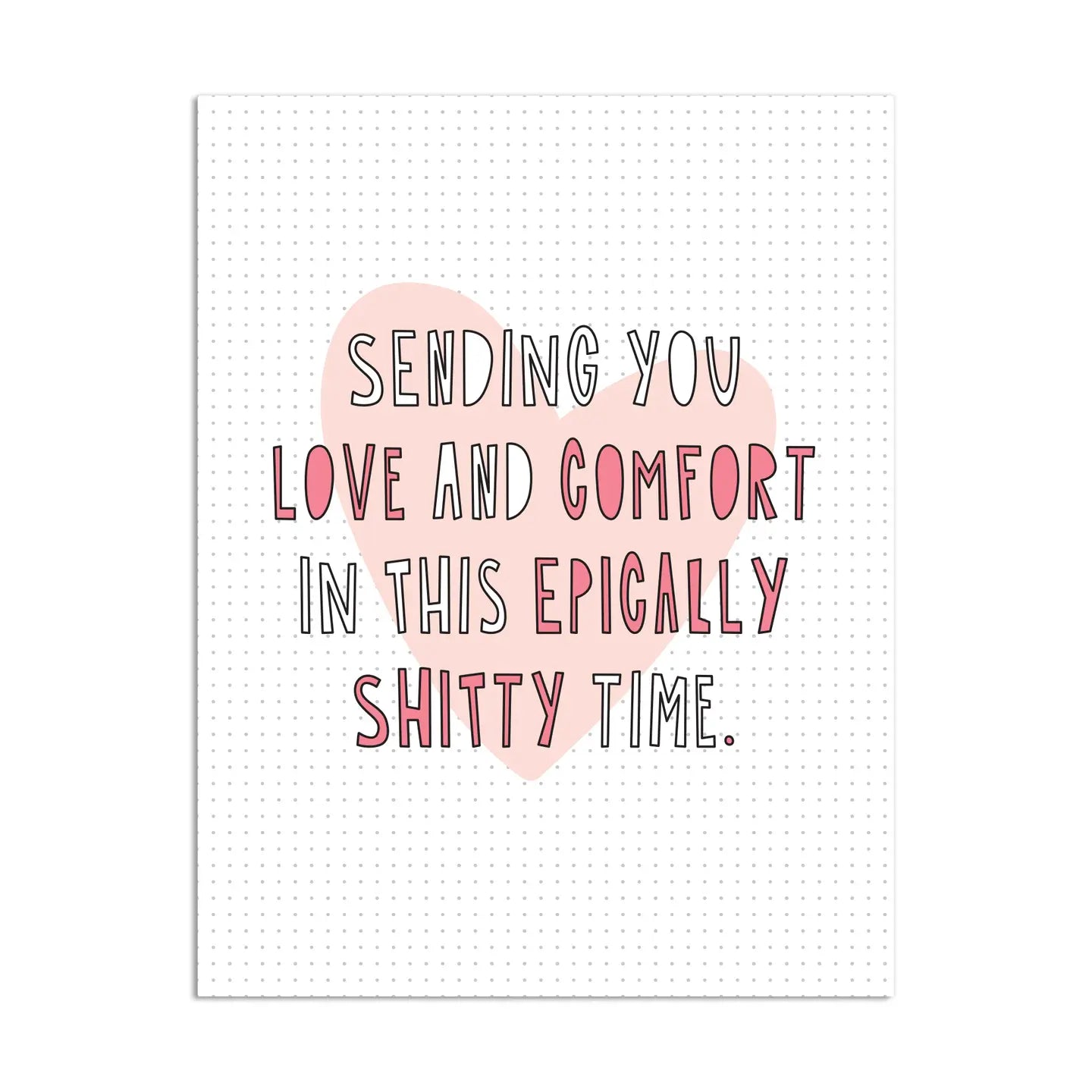 Near Modern Disaster Love and Comfort in Especially Card