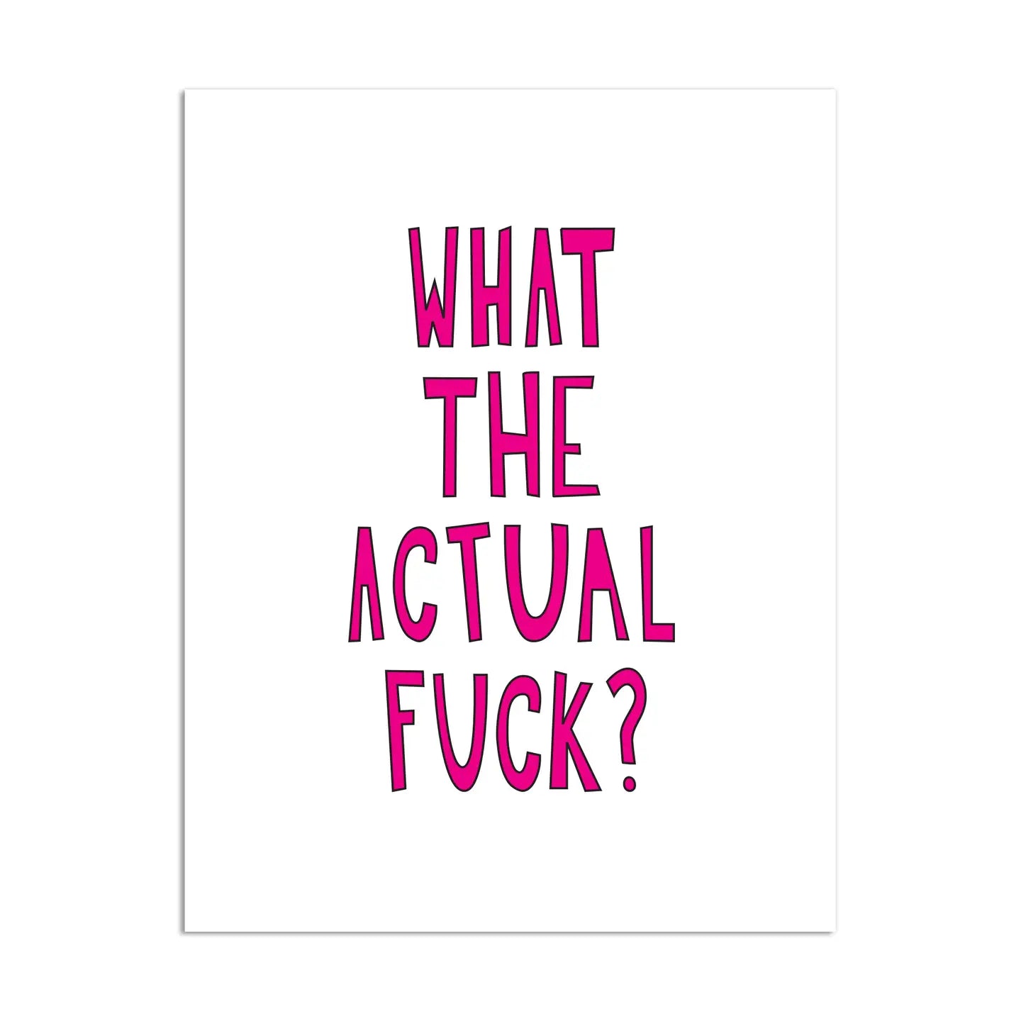 Near Modern Disaster What the Actual Fuck card