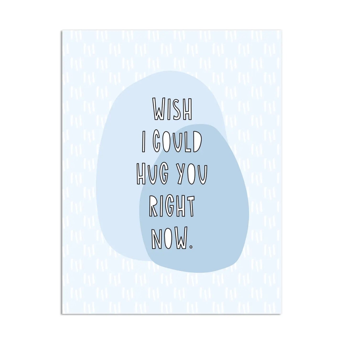 Near Modern Disaster Wish I Could Hug You Card