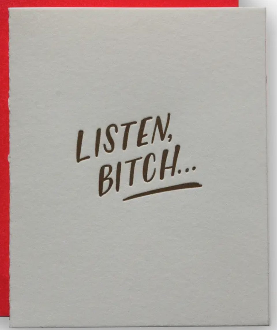 Ladyfingers Letterpress Listen, Bitch
