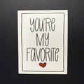Pushing Whimsy You're My Favorite Card