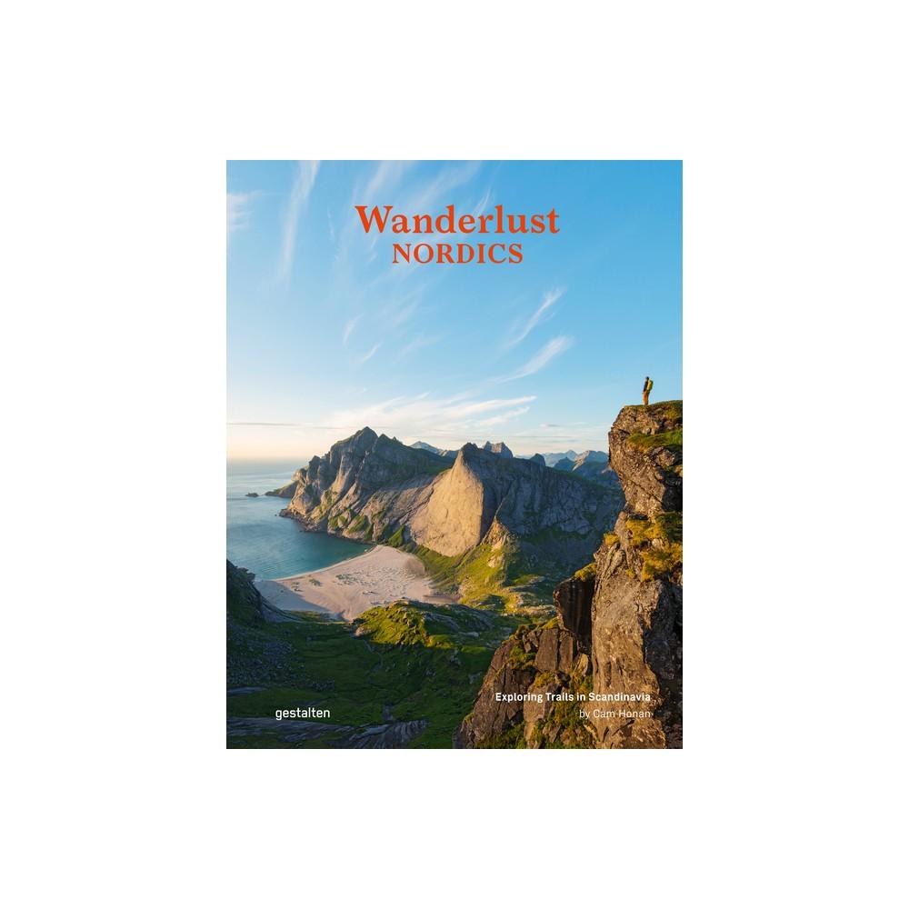 Wanderlust Nordics - by Gestalten & Cam Honan (Hardcover)