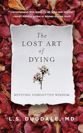 The Lost Art Of Dying