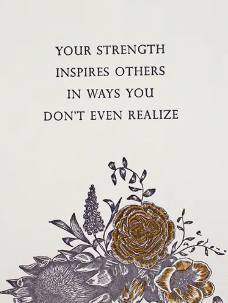 Rust Belt Love Your Strength Inspires Others Card