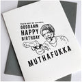 Steel Petal Press Muthafukka Birthday Card