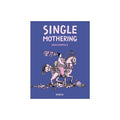 Single Mothering