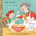 Little Golden Book: I Love You, Grandma!