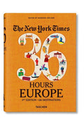 The New York Times 36 Hours. Europe. 3rd Edition