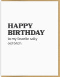 Spacepig Favorite Salty Old Bitch Birthday