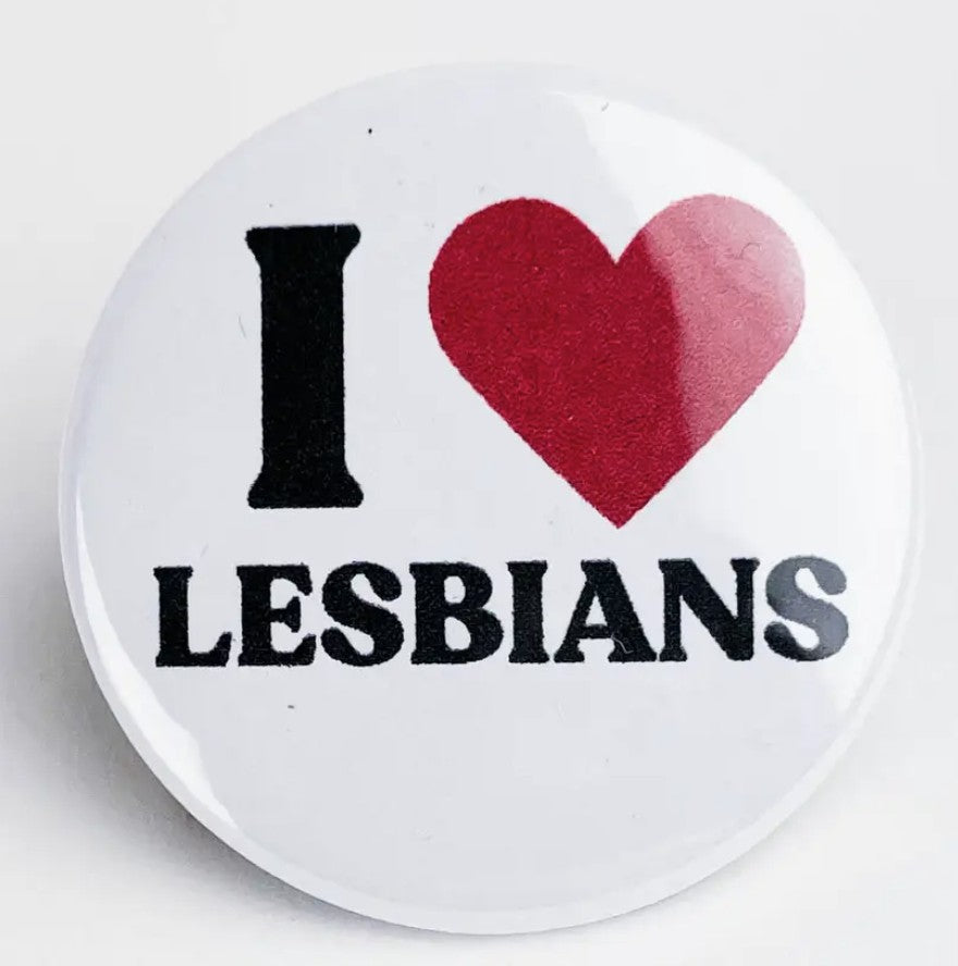 Culture Flock I Love Lesbians Button