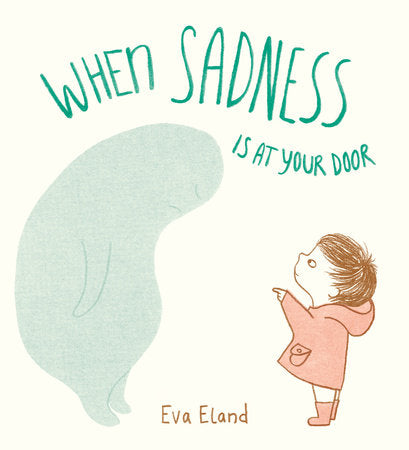 When Sadness Is At Your Door