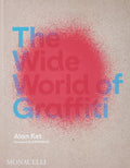 The Wide World of Graffiti - by Alan Ket