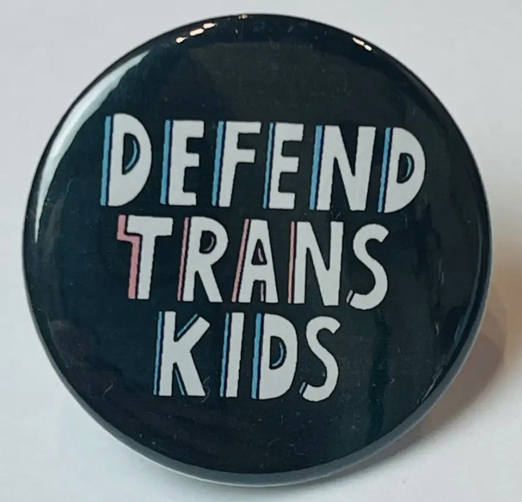 Culture Flock Defend Trans Kids Button