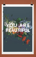Transpainter You Are Beautiful Print