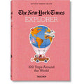 The New York Times Explorer. 100 Trips Around The World