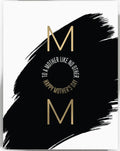 Fine Moments Mother Like No Other Card