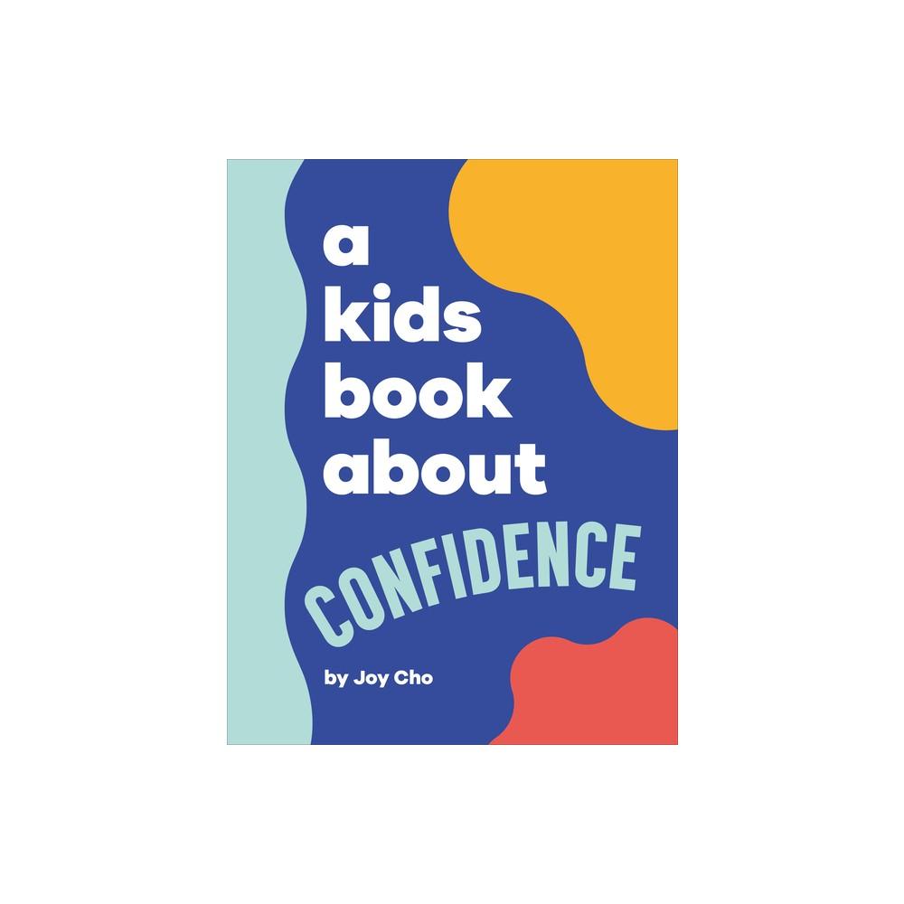 A Kids Book About Confidence