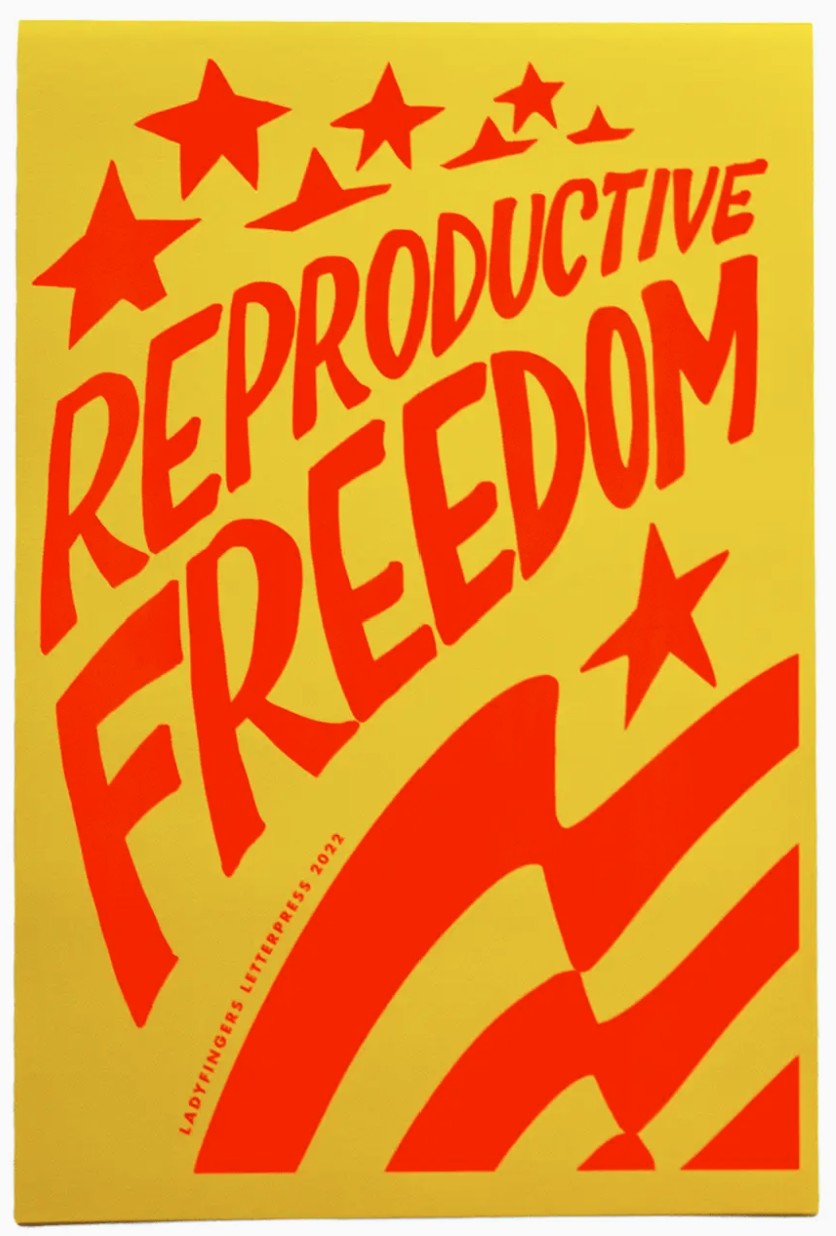 Ladyfingers Letterpress Reproductive Freedom Poster