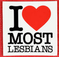 Culture Flock I Love Most Lesbians Sticker