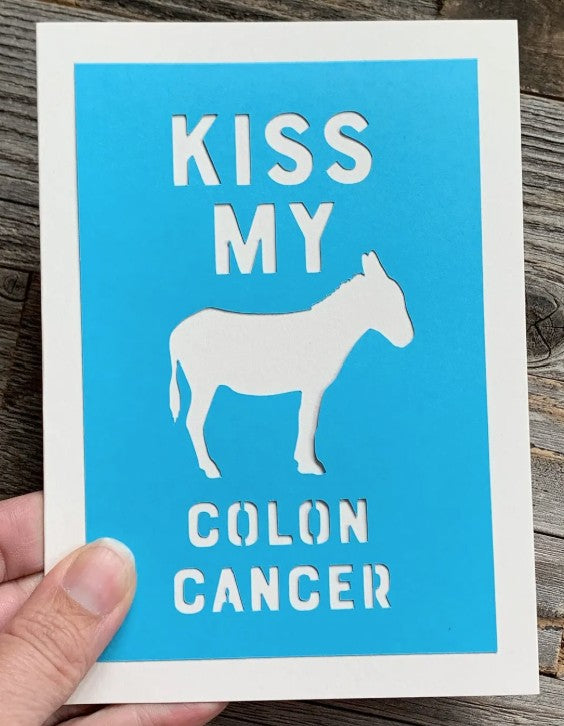 Louise Lauret Kiss My Ass Colon Cancer