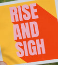Luxe Trauma Rise and Sigh Sticker
