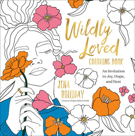 Wildly Loved Coloring Book - by Jena Holliday