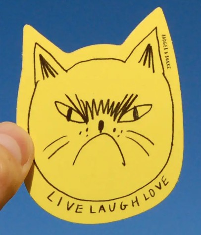 Badger & Burke Snitty Kitty Live, Laugh, Love Sticker