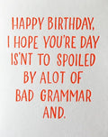 Ladyfingers Letterpress Bad Grammar Birthday Card