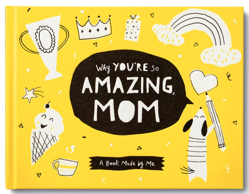 Why You're So Amazing, Mom