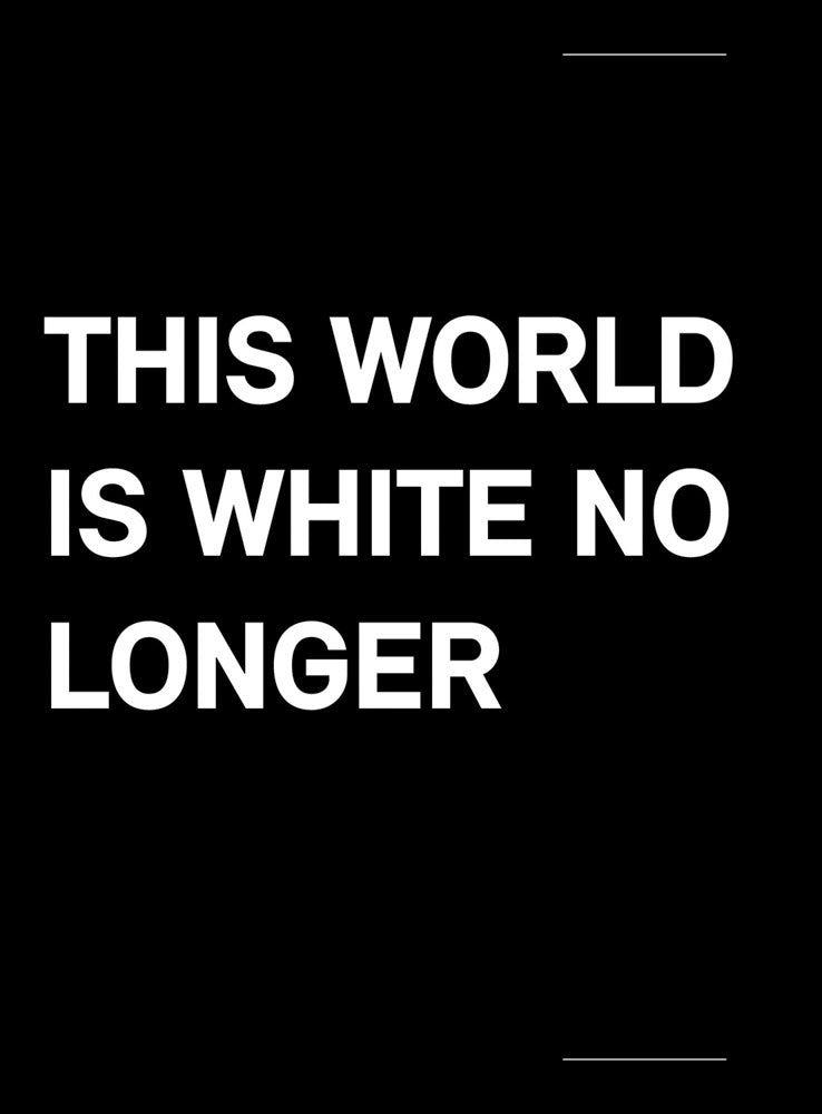 This World is White No Longer