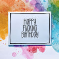 Pushing Whimsy Happy Fucking Birthday Card