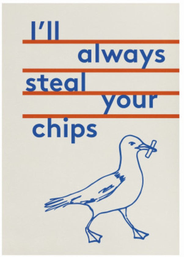 East End I'll Always Steal Your Chips Card